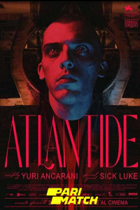 Download Atlantide (2021) [HQ Fan Dub] (Hindi-English) || 720p [933MB]