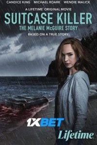 Download Suitcase Killer: The Melanie McGuire Story (2022) {HINDI DUBBED} WEBRip|| 720p [800MB]