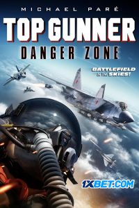 Download Top Gunner: Danger Zone (2022) {Tamil DUBBED} WEBRip|| 720p [800MB]