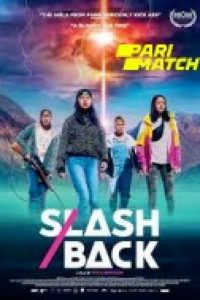 Download Slash/Back (2022) {Hindi DUBBED} WEBRip|| 720p [800MB]