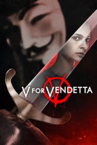 Download V for Vendetta (2005) Dual Audio {Hindi-English} 480p [600MB] || 720p [1GB] || 1080p [1.6GB]