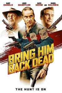 Download Bring Him Back Dead (2022) {English With Subtitles} 480p [250MB] || 720p [700MB] || 1080p [1.4GB