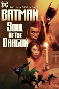 Download Batman: Soul of the Dragon (2021) {English With Subtitles} BluRay 480p [250MB] || 720p [550MB] || 1080p [1.44GB]