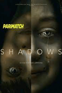 Download Shadows (2020) {Tamil DUBBED} WEBRip|| 720p [800MB]