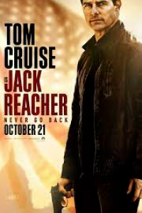 Download Jack Reacher: Never Go Back (2016) Dual Audio {Hindi-English} 480p [370MB] || 720p [1.1GB] || 1080p [2.5GB]