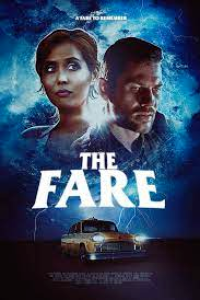 Download The Fare (2018) {English With Subtitles} 480p [250MB] || 720p [650MB] || 1080p [1.8GB]