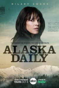 Download Alaska Daily (Season 1) [S01E05 Added] {English With Subtitles} WeB-HD 720p [200MB]