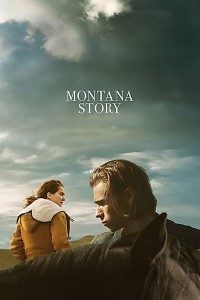 Download Montana Story (2021) {English With Subtitles} 480p [350MB] || 720p [900MB] || 1080p [2.2GB]