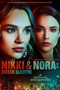 Download Nikki & Nora: Sister Sleuths (2022) {English With Subtitles} 480p [260MB] || 720p [700MB] || 1080p [1.7GB]