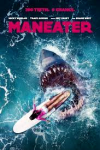 Download Maneater (2022) Dual Audio {Hindi-English} Esub WeB-DL HD 480p [300MB] || 720p [750MB] || 1080p [1.5GB]