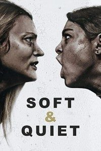 Download Soft & Quiet (2022) {English With Subtitles} Web-DL 480p [250MB] || 720p [750MB] || 1080p [1.7GB]