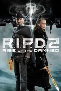 Download R.I.P.D. 2: Rise of the Damned (2022) {English With Subtitles} 480p [400MB] || 720p [850MB] || 1080p [1.8GB]