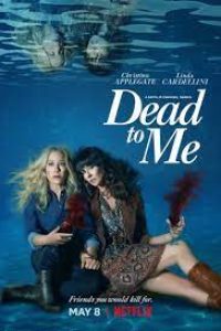 Download Netflix Dead To Me (Season 1 – 3) Dual Audio {Hindi-English} WeB-DL 720p HEVC [200MB] || 1080p [1.2GB]
