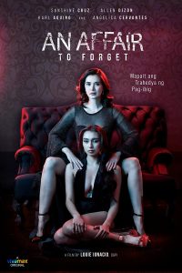 Download [18+] An Affair to Forget (2022) {Tagalog With English Subtitles} 480p [550MB] || 720p [950MB] || 1080p [2.3GB]