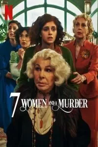Download 7 Women and a Murder (2021) Dual Audio {Hindi-English} WEB-DL ESubs 480p [270MB] || 720p [760MB] || 1080p [1.7GB]