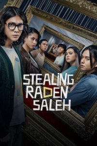 Download Stealing Raden Saleh (2022) {Indonesian With English Subtitles} WEB-DL 480p [450MB] || 720p [1.2GB] || 1080p [2.9GB]