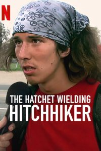 Download The Hatchet Wielding Hitchhiker (2023) Dual Audio {Hindi-English} Msubs WeB-DL 480p [300MB] || 720p [800GB] || 1080p [1.8GB]