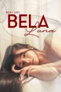 Download  [18+] Bela Luna (2023) [In Tagalog + ESubs] WEB-DL 480p [360MB] || 720p [960MB]