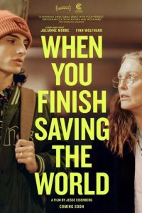 Download When You Finish Saving the World (2023) {English With Subtitles} WEB-DL 480p [260MB] || 720p [710MB] || 1080p [1.7GB]