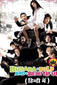 Download Busaba Bold & Beautiful (2008) Dual Audio {Hindi-Thai} WeB-DL 480p [350MB] || 720p [1GB]