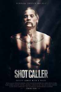 Download Shot Caller (2017) {English With Subtitles} 480p [360MB] || 720p [990MB] || 1080p [2GB]