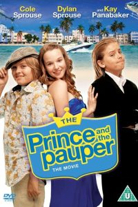 Download The Prince and the Pauper: The Movie (2007) Dual Audio {Hindi-English} 480p [350MB] | 720p [900MB] | 1080p [1.7GB]
