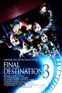 Download Final Destination 3 (2006) Dual Audio {Hindi-English} 720p [700MB] || 1080p [2.8GB]