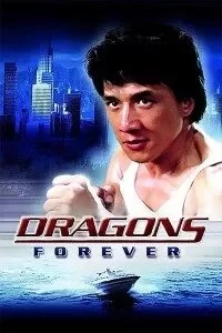 Download Dragons Forever (1988) Dual Audio (Hindi-Chinese) 480p [320MB] || 720p [880MB] || 1080p [1.97GB]