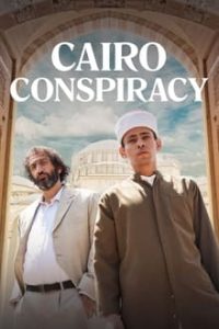 Download Cairo Conspiracy (2023) Dual Audio (Hindi-English) Msubs Web-DL 480p [400MB] || 720p [1.1GB] || 1080p [2.6GB]