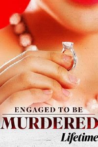 Download Engaged to Be Murdered (2023) English BluRay 720p [820MB] || 1080p [1.5GB]