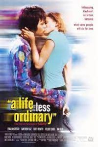 Download A Life Less Ordinary (1997) (English with Subtitle) WeB-DL 480p [310MB] || 720p [840MB] || 1080p [2GB]