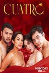 Download [18+] Cuatro (2023 UNCUT) Full Movie [In Tagalog] ESubs  480p [350MB] || 720p [900MB] || 1080p [1.7GB]
