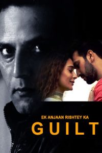 Download [18+] Ek Anjaan Rishtey Ka Guilt (2021) Hindi Adult Movies 1080p [1.1GB]