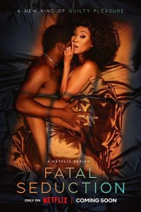 Download Fatal Seduction (Season 1) Dual Audio {Hindi-English} 480p [110MB] || 720p [290MB] || 1080p [1.4GB]