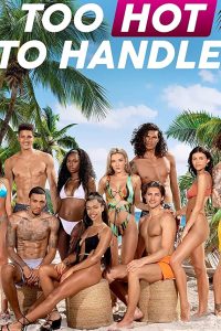 Download Too Hot to Handle (Season 1 – 5) [S05E10 Added] Dual Audio {Hindi-English} WeB-DL 720p [250MB] || 1080p [800MB]