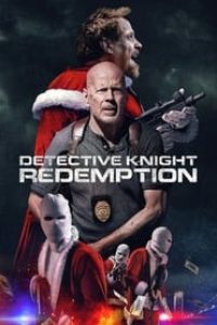 Download Detective Knight: Redemption (2022) {English With Subtitles} 480p [300MB] || 720p [800MB] || 1080p [1.9GB]