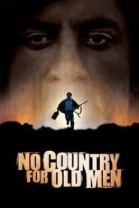 Download No Country for Old Men (2007) Dual Audio (Hindi-English) 480p [400MB] || 720p [1.1GB] || 1080p [4.95GB]