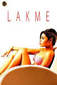 Download [18+] Lakme (2022) Hindi 480p [500MB] || 720p [1GB] || 1080p [1.6GB]
