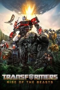Download Transformers: Rise of the Beasts (2023) {English With Subtitles} 480p [380MB] || 720p [1GB] || 1080p [2.5GB]