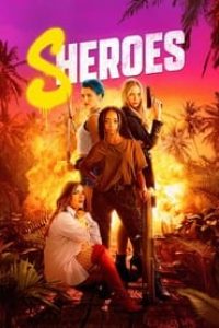 Download Sheroes (2023) {English With Subtitles} WEB-DL 480p [270MB] || 720p [740MB] || 1080p [1.7GB]