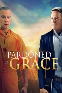 Download Pardoned by Grace (2022) {English With Subtitles} WEB-DL 480p [300MB] || 720p [830MB] || 1080p [2GB]