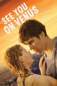 Download See You on Venus (2023) {English With Subtitles} 480p [280MB] || 720p [760MB] || 1080p [1.8GB]