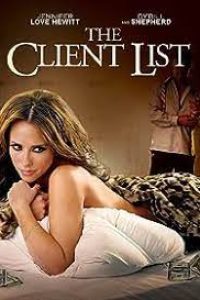 Download The Client List (2010) [Hindi Dubbed (5.1 DD) & English] WEBRip 480p [315MB] || 720p [900MB] || 1080p [1.8GB]