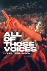 Download Louis Tomlinson: All of Those Voices (2023) {English With Subtitles} WEB-DL 480p [320MB] || 720p [870MB] || 1080p [2.1GB]