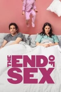 Download The End of Sex (2022) {English With Subtitles} 480p [260MB] || 720p [700MB] || 1080p [1.7GB]