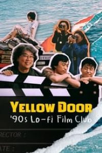Download Yellow Door: ’90s Lo-fi Film Club (2023) Dual Audio {English-Korean} WEB-DL 480p [280MB] || 720p [760MB] || 1080p [1.8GB]