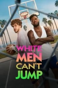 Download White Men Can’t Jump (2023) {English With Subtitles} 480p [450MB] || 720p [950MB]