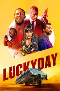 Download Lucky Day (2019) {English With Subtitles} 480p [350MB] || 720p [850MB] || 1080p [1.9GB]