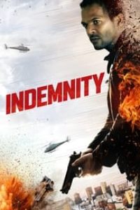 Download Indemnity (2021) Dual Audio (Hindi-English) 480p [450MB] || 720p [1.2GB] || 1080p [2.5GB]