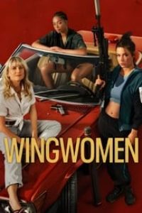 Download Wingwomen aka Voleuses (2023) Multi Audio (Hindi-English-French) WeB-DL 480p [420MB] || 720p [1.1GB] || 1080p [2.7GB]